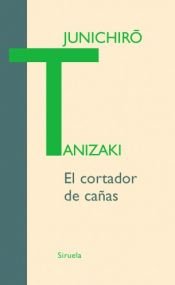 book cover of El cortador de cañas by J. Tanizaki