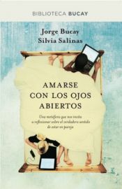 book cover of Amarse con los ojos abiertos (BIBLIOTECA BUCAY) by Jorge Burcay|Silvia Salinas