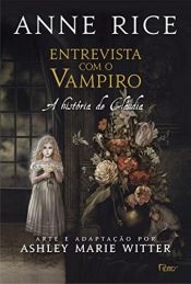 book cover of Entrevista com o Vampiro em Quadrinhos. A História de Claudia by Ен Рајс