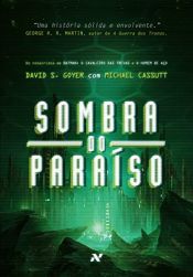 book cover of Sombra do Paraíso by David S. Goyer|Michael Cassutt