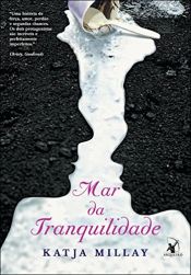 book cover of Mar da Tranquilidade by Katja MILLAY