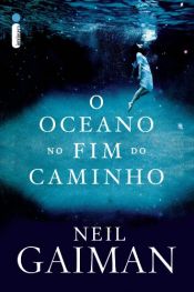 book cover of O oceano no fim do caminho by ニール・ゲイマン