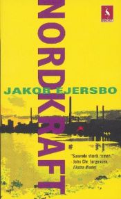book cover of Nordkraft by Jakob Ejersbo