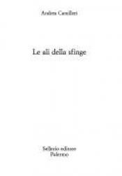 book cover of Le ali della sfinge by Andrea Camilleri