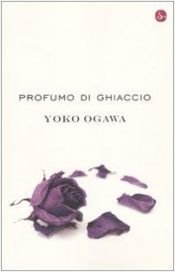 book cover of Perfume de hielo by Yôko Ogawa