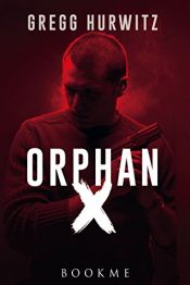 book cover of Orphan X by Gregg Hurwitz