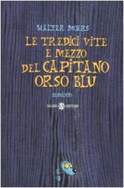book cover of Le tredici vite e mezzo del capitano Orso Blu by Walter Moers