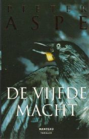 book cover of De vijfde macht by Pieter Aspe