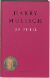 book cover of De pupil (BBliterair) by Harry Mulisch