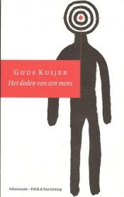 book cover of Het doden van een mens by Guus Kuijer