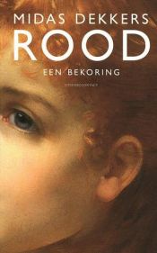 book cover of Rood : een bekoring by Midas Dekkers