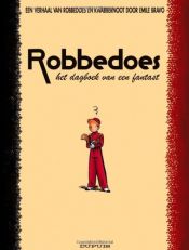 book cover of Een Verhaal van Robbedoes en Kwabbernoot, 04: Het dagboek van een fantast by Émile Bravo