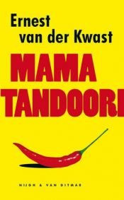 book cover of Mama Tandoori by Ernest van der Kwast