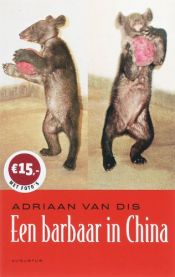 book cover of En barbar i Kina : en resa genom Centralasien by Adriaan van Dis