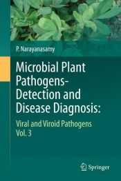 book cover of Microbial Plant Pathogens-Detection and Disease Diagnosis:: Bacterial and Phytoplasmal Pathogens, Vol.2 by P. Narayanasamy