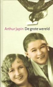 book cover of De Grote Wereld by Arthur Japin