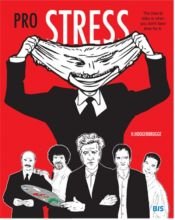 book cover of Pro Stress: The Time to Relax Is When You Don't Have Time for It by Han Hoogerbrugge