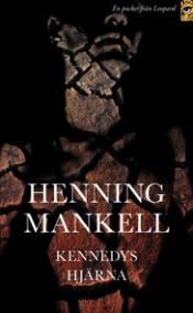 book cover of Kennedy's Brain by Henning Mankell