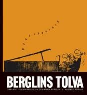 book cover of Berglins tolva : samlade teckningar by Jan Berglin