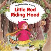 book cover of Little Red Riding Hood: For Primary 1 by Σαρλ Περώ