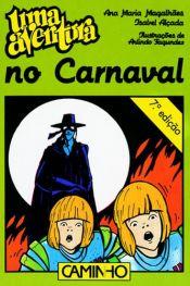 book cover of Uma aventura no Carnaval by Ana Maria Magalhães