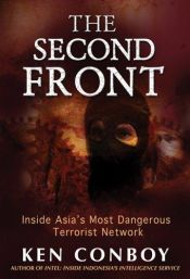book cover of Second Front: Inside Asia's Most Dangerous Terrorist Network by Kenneth Conboy