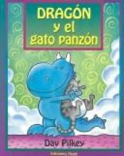 book cover of Dragon Y El Gato Panzon by Dav Pilkey