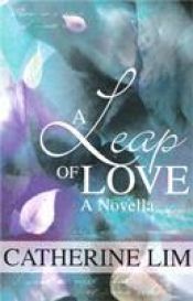 book cover of A leap of love : a novella by Catherine Lim