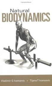 book cover of Natural biodynamics by Vladimir G. Ivancevic