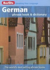 book cover of Berlitz German Phrase Book And Dictionary (Berlitz Phrase Book) by Berlitz