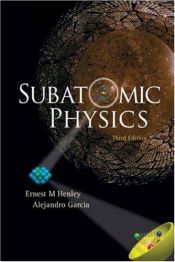 book cover of Subatomic Physics by Ernest M. Henley