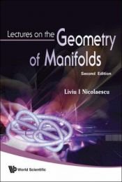 book cover of Lectures on the Geometry of Manifolds by Liviu I. Nicolaescu