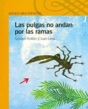 book cover of Las Pulgas No Andan Por Las Ramas by Gustavo Roldan