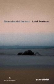 book cover of Memorias del Desierto by Ariel Dorfman