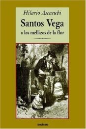 book cover of Santos Vega by Hilario Ascasubi