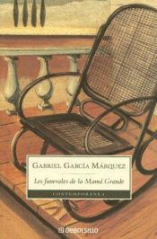 book cover of Los funerales de la mama grande by Gabriel García Márquez