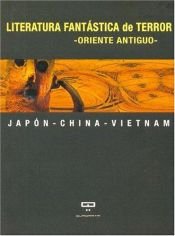 book cover of Literatura Fantastica de Terror -Oriente Antiguo by Various