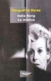 book cover of India Song - La Musica by 瑪格麗特·莒哈絲