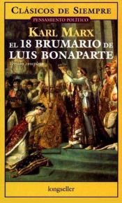 book cover of El XVIII brumario de Luis Bonaparte by Karl Marx