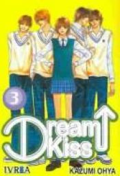 book cover of Dream kiss 3 by Kazumi Ohya