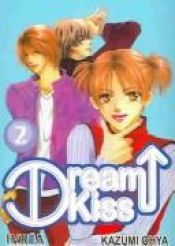 book cover of Dream kiss 2 by Kazumi Ohya