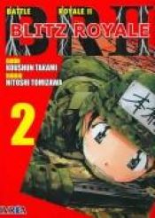 book cover of Battle Royale 2: Blitz royale 2 by Koushun Takami