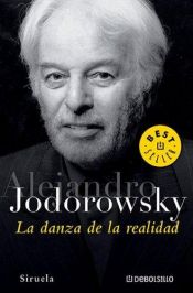 book cover of La danza de la realidad by Alejandro Jodorowsky