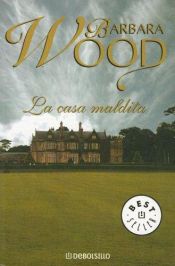 book cover of La Casa Maldita (Campanas) by Barbara Wood