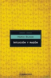 book cover of Intuición y razón by Mario Bunge