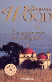 book cover of Los Manuscritos de Magdala by Barbara Wood