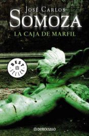 book cover of La Caja De Marfil (Arete) by José Carlos Somoza
