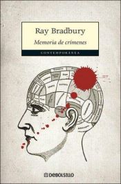 book cover of Memoria de crímenes by Ray Bradbury