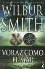 book cover of Voraz Como el Mar by Wilbur Smith