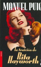 book cover of La traición de Rita Hayworth by Manuel Puig